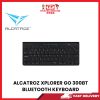 Alcatroz Xplorer GO 300BT Bluetooth Keyboard [SBN:YES NILAI:NO MELAKA:NO HPS:NO]