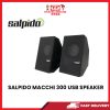 A25 SALPIDO MACCHI 300 USB SPEAKER [SBN:YES NILAI:NO MELAKA:NO HPS:NO]