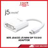 B05 JDA132 J5 MINI DP TO DVI ADAPTOR [SBN:NO NILAI:YES MELAKA:NO HPS:NO]