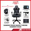 GAMING FREAK MAGIC GCMT11 THRONE EDITION GAMING CHAIR [SBN:YES NILAI:YES MELAKA:YES HPS:NO]