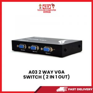 A03 2 WAY  VGA SWITCH (2 IN1 OUT) [SBN:YES NILAI:NO MELAKA:NO HPS:NO]