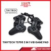 A03 TINYTECH TS706 2 IN 1 VIB GAME PAD [SBN:NO NILAI:YES MELAKA:NO HPS:NO]