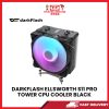 DARKFLASH ELLSWORTH S11 PRO TOWER CPU COOLER BLACK [SBN:NO NILAI:NO MELAKA:NO HPS:NO]