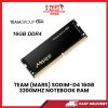 TEAM (MARS) SODIM-D4 16GB 3200MHZ NOTEBOOK RAM [SBN:YES NILAI:NO MELAKA:NO HPS:NO]