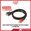 A03 TINYTECH HDMI TO DVI CABLE 1.5 METER [SBN:YES NILAI:NO MELAKA:NO HPS:NO]