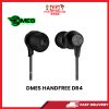 DMES HANDFREE DR4 [SBN:NO NILAI:YES MELAKA:NO HPS:NO]