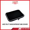 A03 15.6" SHOCKPROOF NB COVER [SBN:NO NILAI:NO MELAKA:NO HPS:NO]