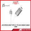 JCC153G USB TYPE-C TO 4K HDMI CABLE 1.8M [SBN:NO NILAI:NO MELAKA:NO HPS:NO]