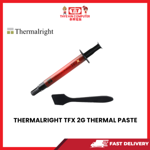 THERMALRIGHT TFX 2G THERMAL PASTE [SBN:NO NILAI:YES MELAKA:NO HPS:NO]