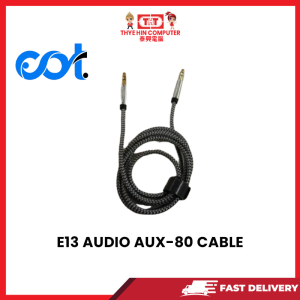 E13 AUDIO AUX-80 CABLE [SBN:YES NILAI:NO MELAKA:NO HPS:NO]