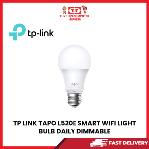 TP LINK TAPO L520E SMART WIFI LIGHT BULB DAILY DIMMABLE [SBN:NO NILAI:YES MELAKA:NO HPS:NO]