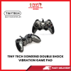 TINY TECH XON006D DOUBLE SHOCK VIBRATION GAME PAD [SBN:NO NILAI:YES MELAKA:NO HPS:NO]