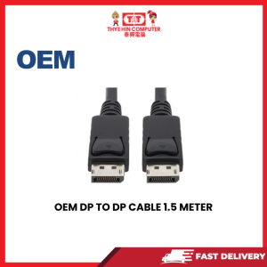 OEM DP TO DP CABLE 1.5 METER [SBN:NO NILAI:YES MELAKA:NO HPS:NO]
