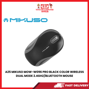 A25 MIKUSO MOW-W096 PRO BLACK COLOR WIRELESS DUAL MODE 2.4GHZ/BLUETOOTH MOUSE [SBN:YES NILAI:YES MELAKA:NO HPS:NO]