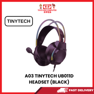A03 TINYTECH UB011D HEADSET (BLACK) [SBN:NO NILAI:NO MELAKA:YES HPS:NO]