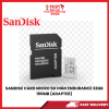 SANDISK CARD MICRO SD HIGH ENDURANCE 32GB 100MB [SBN:YES NILAI:YES MELAKA:YES HPS:NO]