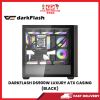 DARKFLASH DS900WS LUXURY ATX CASING (BLACK) [SBN:NO NILAI:YES MELAKA:NO HPS:NO]