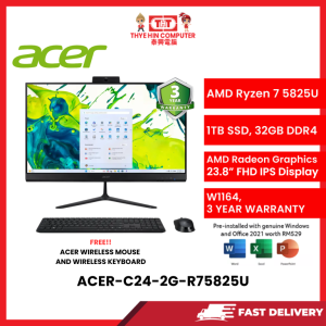 ACER-C24-2G-R75825U-AMDRYZEN7-5825U,32GBR4,1TBSSD,23.8"FHD,AMDRADEON,W1164,3YRS,H&S [SBN:YES NILAI:NO MELAKA:NO HPS:NO]