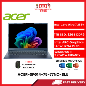 ACER-SFG14-75-77NC-BLU-INTELCOREULTRA7-258V,32GBR5,1TBSSD,14"IPSWUXGAOLED,INTELARC,W1164,2YRS,H&S [SBN:YES NILAI:NO MELAKA:NO HPS:NO]
