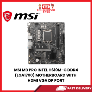 MSI MB PRO INTEL H610M-G DDR4 (LGA1700) MOTHERBOARD WITH HDMI VGA DP PORT [SBN:NO NILAI:YES MELAKA:NO HPS:NO]
