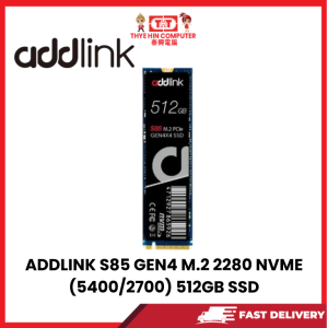 ADDLINK S85 GEN4 M.2 2280 NVME (5400/2700) 512GB SSD [SBN:NO NILAI:YES MELAKA:NO HPS:NO]