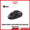 DMES DMS1-M8 WIRELESS MOUSE (BLACK) [SBN:NO NILAI:YES MELAKA:NO HPS:NO]