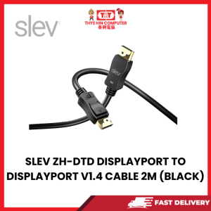 SLEV ZH-DTD DISPLAYPORT TO DISPLAYPORT V1.4 CABLE 2M (BLACK) [SBN:NO NILAI:NO MELAKA:NO HPS:NO]
