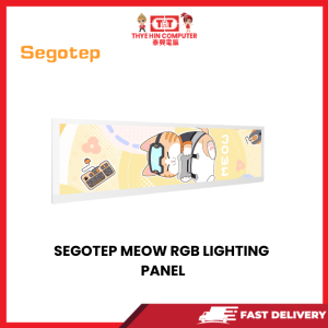 SEGOTEP MEOW RGB LIGHTING PANEL [SBN:NO NILAI:YES MELAKA:NO HPS:NO]